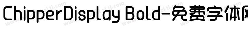 ChipperDisplay Bold字体转换